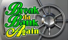 Break de Bank Mobile Pokies